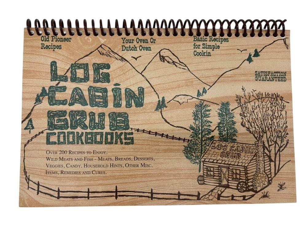 Old Pioneer Dutch Oven Recipes in Log Cabin Grub Cookbook