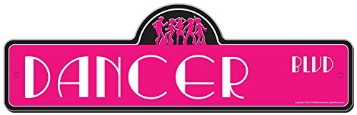 Dancer Street Sign | Indoor/Outdoor | Funny Home Decor for Garages, Living Ro...