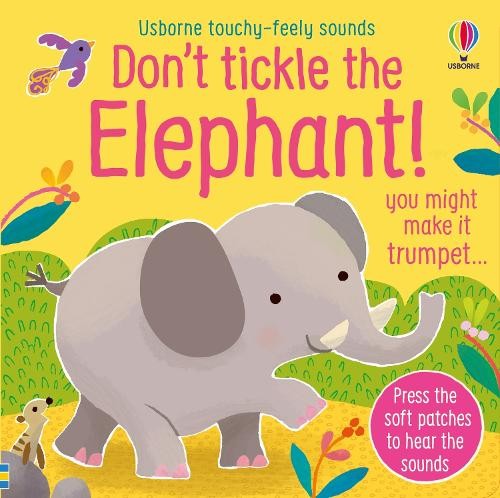 Sam Taplin Don't Tickle the Elephant! (Board Book)