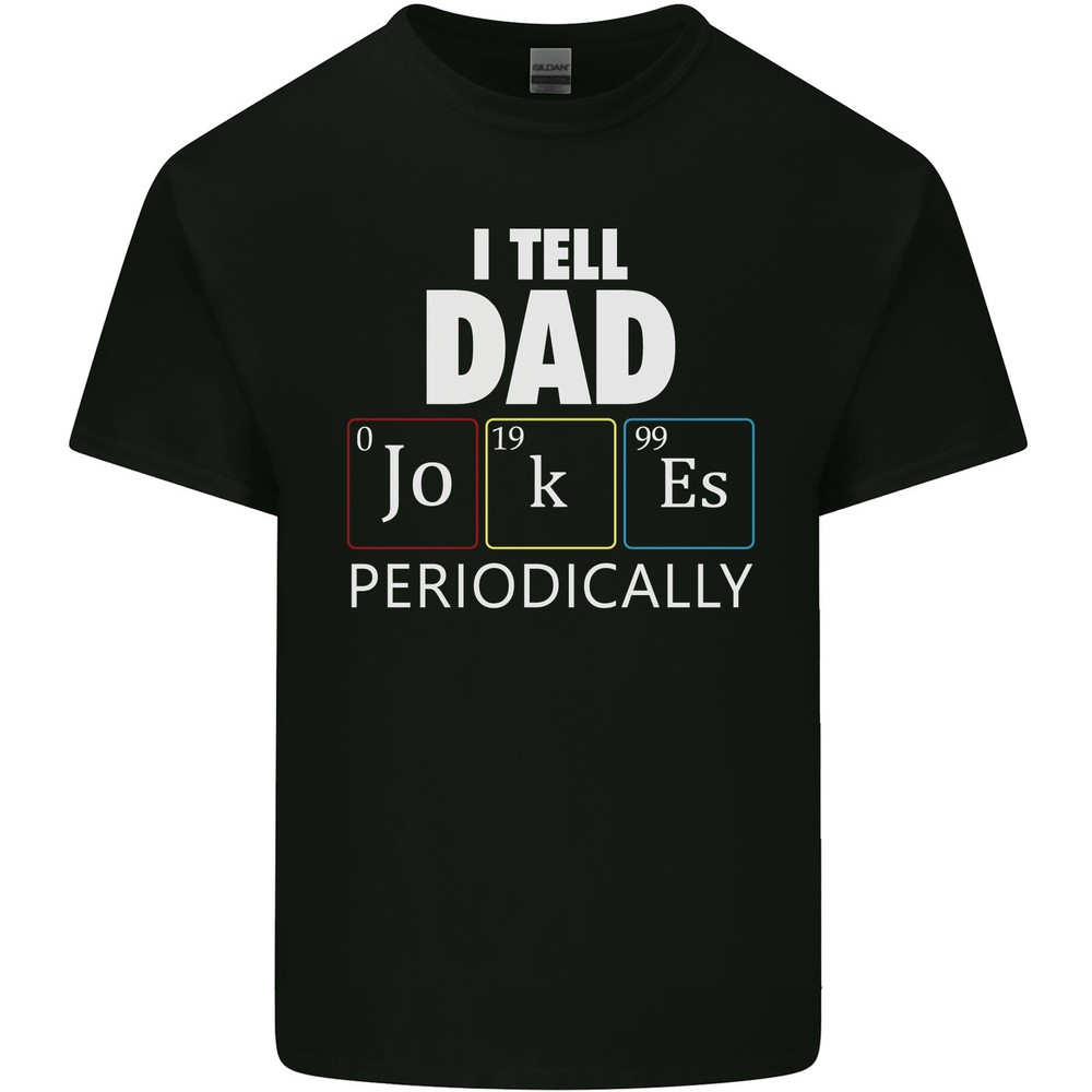 Dad Jokes Periodically Funny Fathers Day Mens Light Cotton T-Shirt