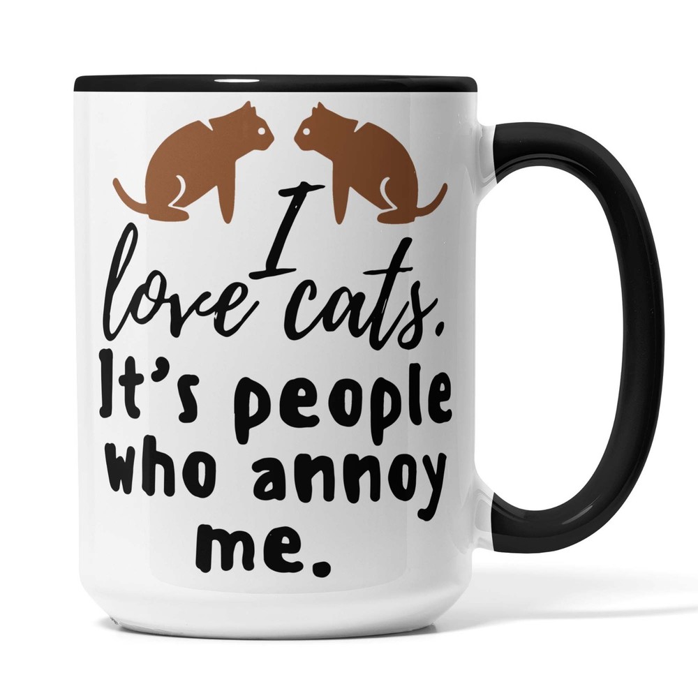 Cat Lover Gift Mug - I Love Cats People Annoy Me Birthday Present