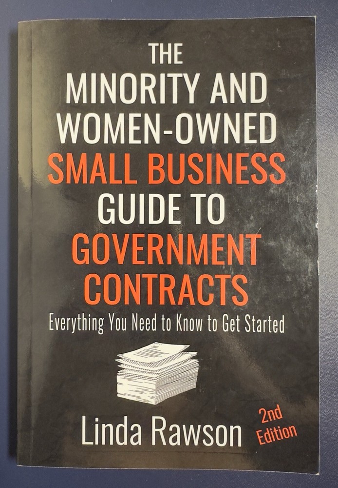The Minority and Women-Owned Small Business Guide to Government Contracts: