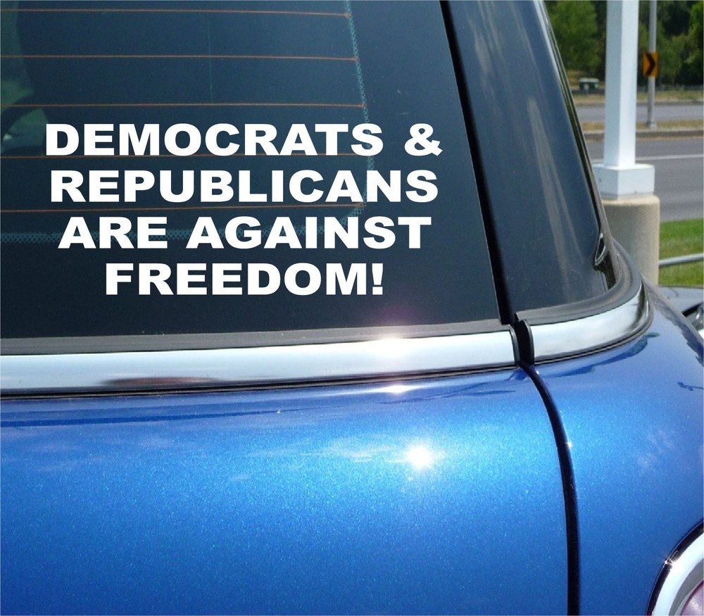 Anti-Freedom Sticker - Democrats & Republicans Decal for Car, Truck, Wall, Window