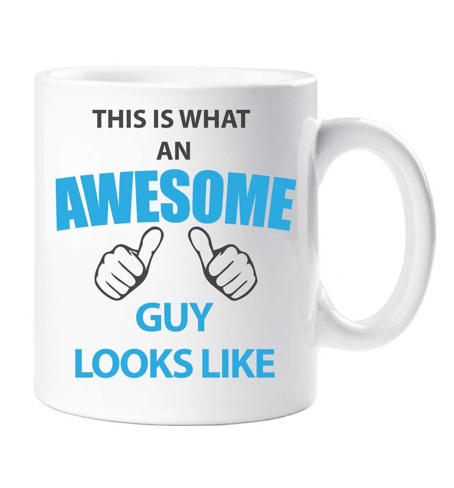Guy Mug This Is What An Awesome Guy Looks Like Ceramic Novelty Present Gift Cup