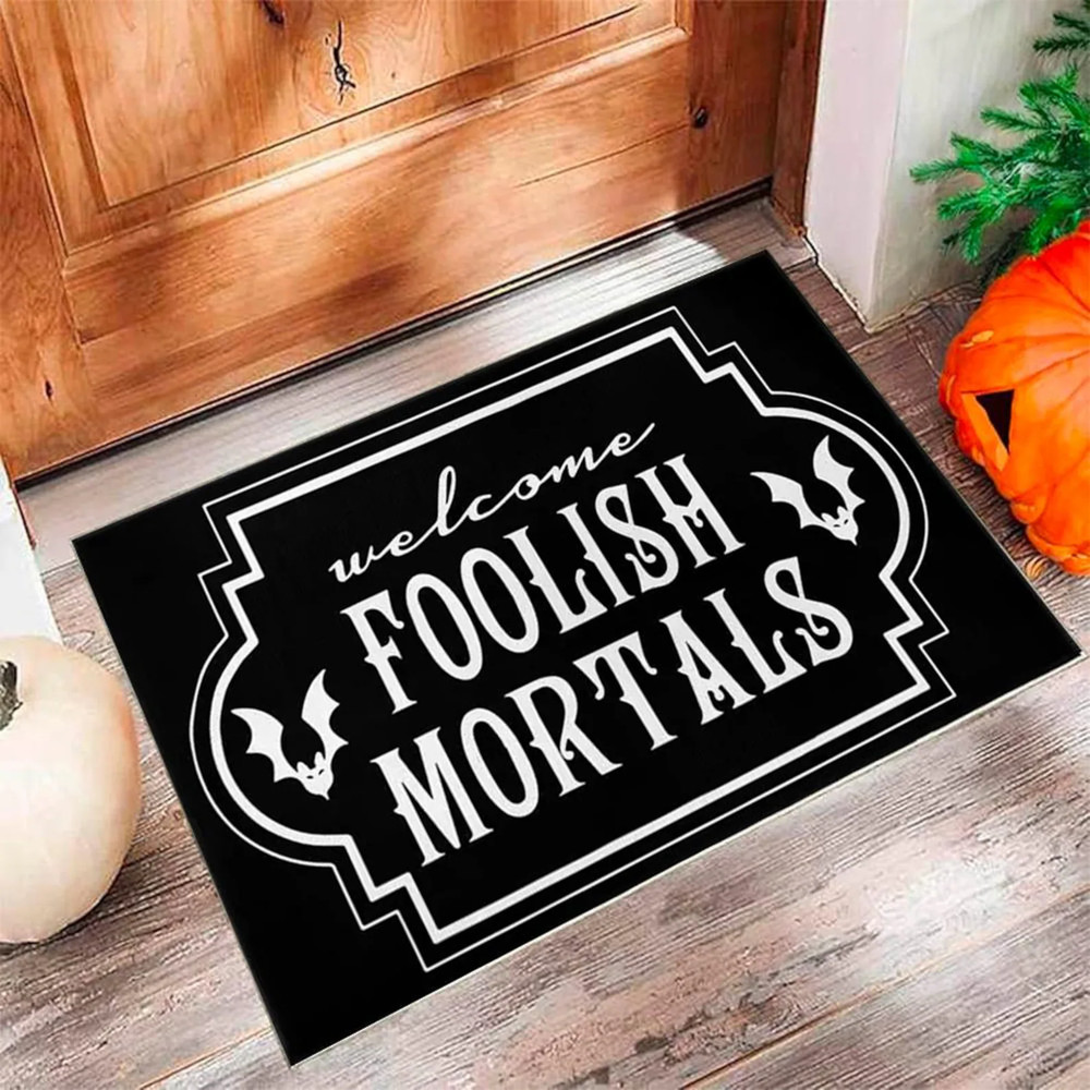 Welcome Foolish Mortals All-Over Print Rubber Doormat - Perfect Father's Day Gift at the Best Price!-image