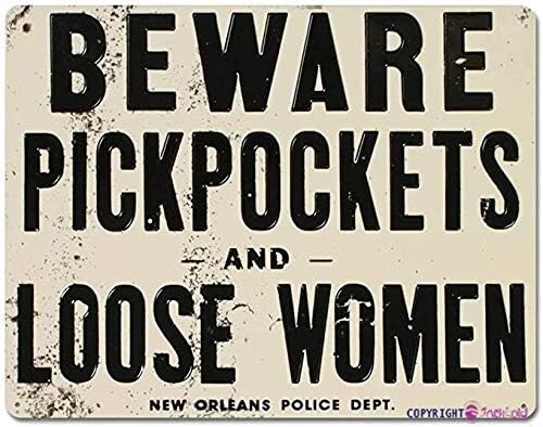 Vintage Beware of Pickpockets and Loose Women Metal Tin Sign for Cave Bar Decor