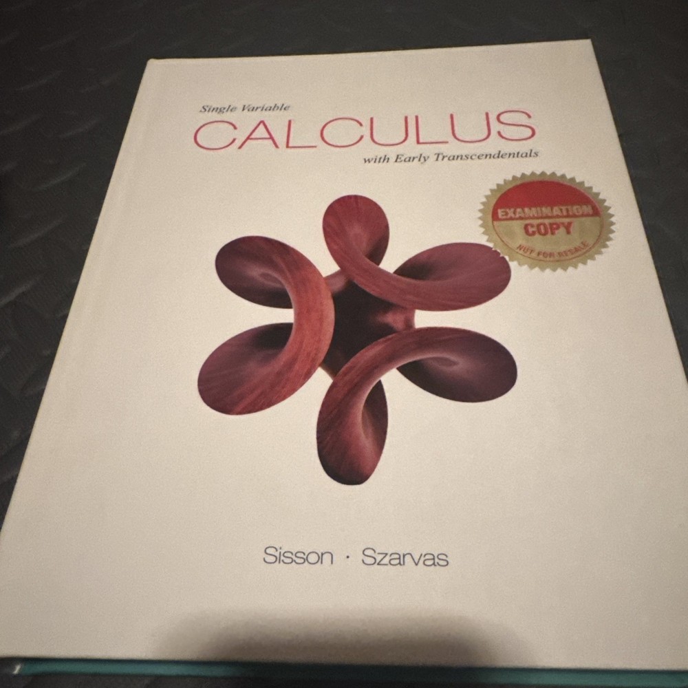 Calculus With Early Transcendentals By Sisson - Szarvas