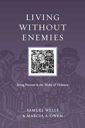 Living Without Enemies: Being - Paperback, by Wells Samuel; Owen - Good j