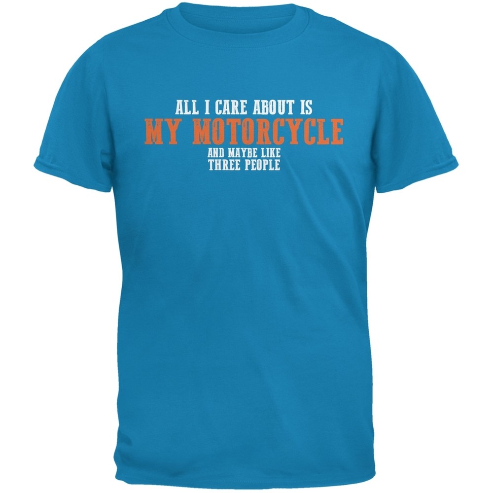 Sarcastic Care About My Motorcycle Sapphire Blue Adult T-Shirt