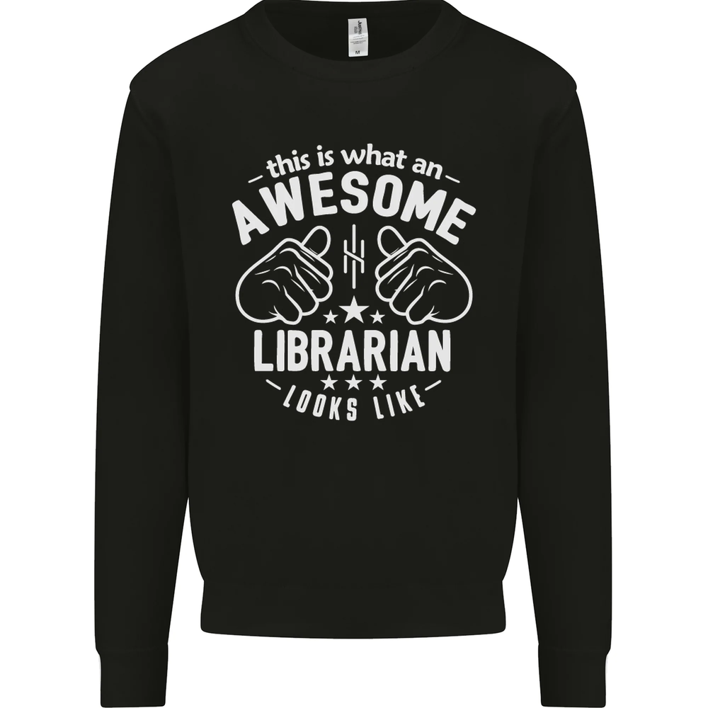 An Awesome Librarian Looks Like Mens Sweatshirt Jumper