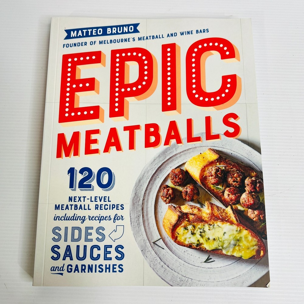 Epic Meatballs Cookbook by Matteo Bruno – Tasty Recipes in Paperback