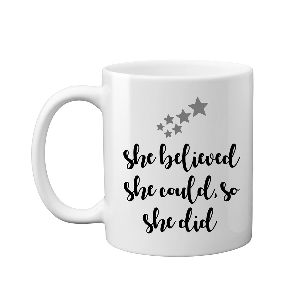 She Believed She Could Mug Christmas Gift Graduation Gift Coffee Mug