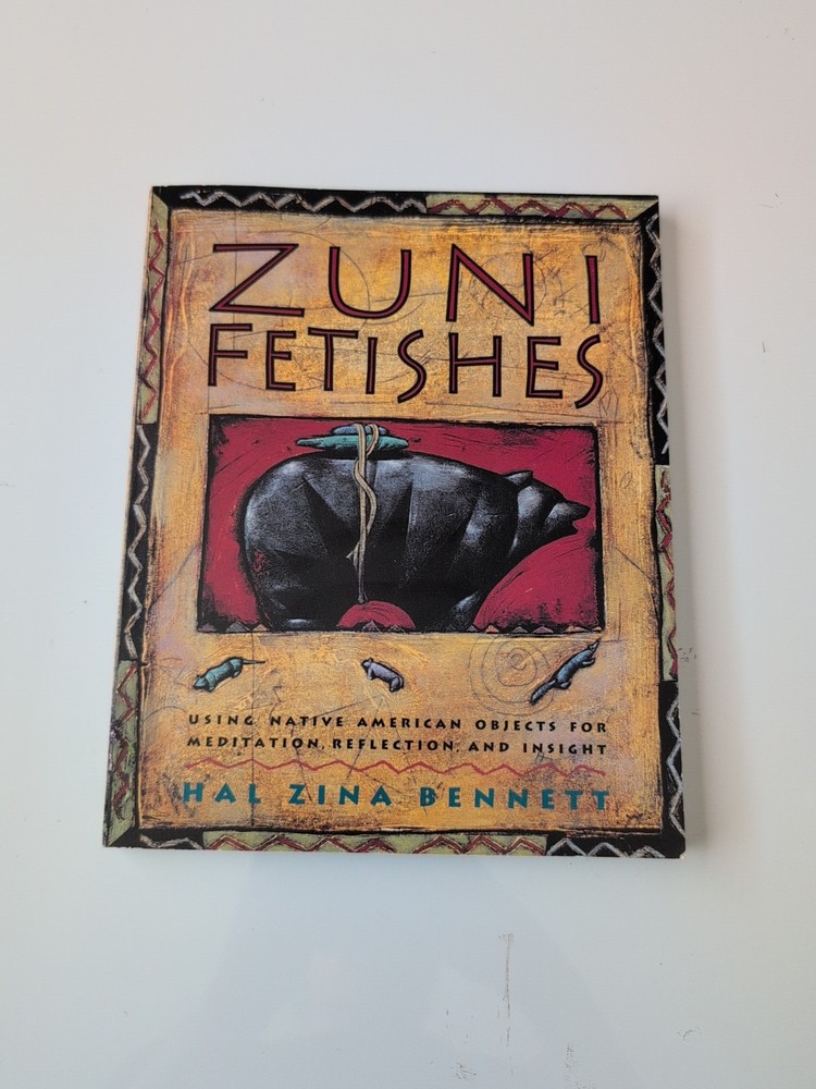Zuni Fetishes: Using Native American  Bennett Hal Zina Signed Autograph