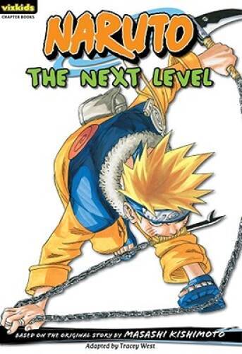 Naruto: The Next Level (Naruto Chapter Books, Vol 7) - Paperback - VERY GOOD
