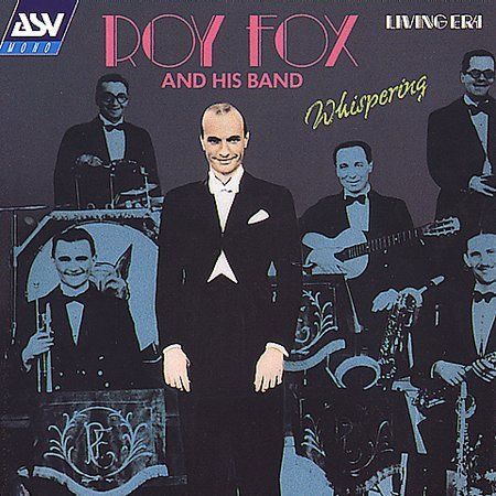 Whispering by Roy Fox (CD, Aug-2000, ASV/Living Era)