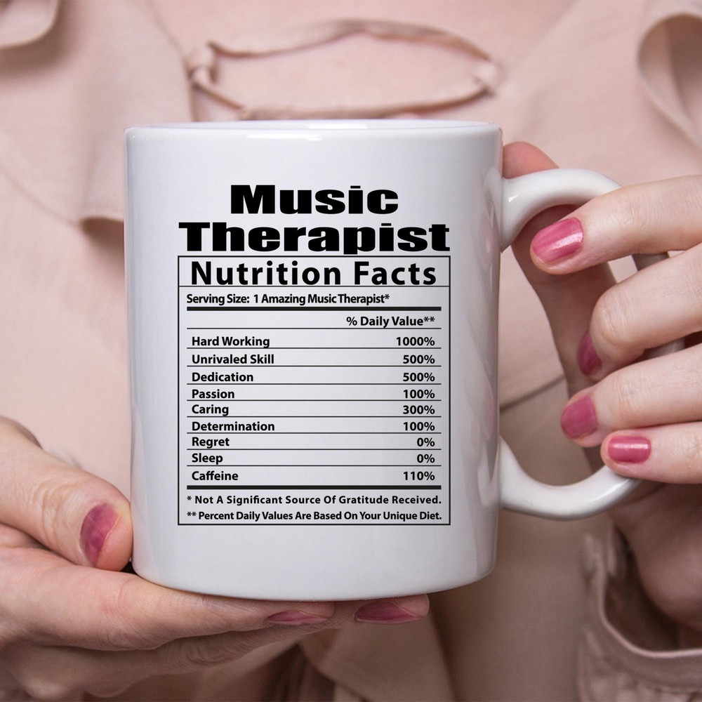 Funny Music Therapist Nutritional Facts White Coffee Mug