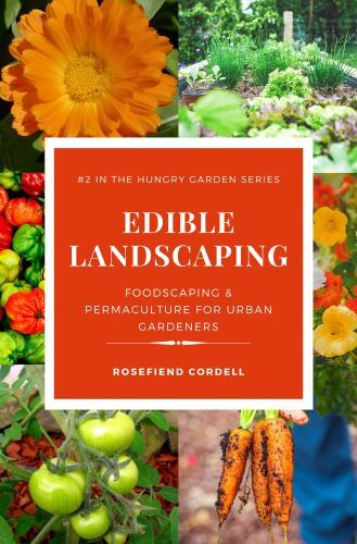 Edible Landscaping: Foodscaping and Permaculture for Urban Gardeners, Brand N...