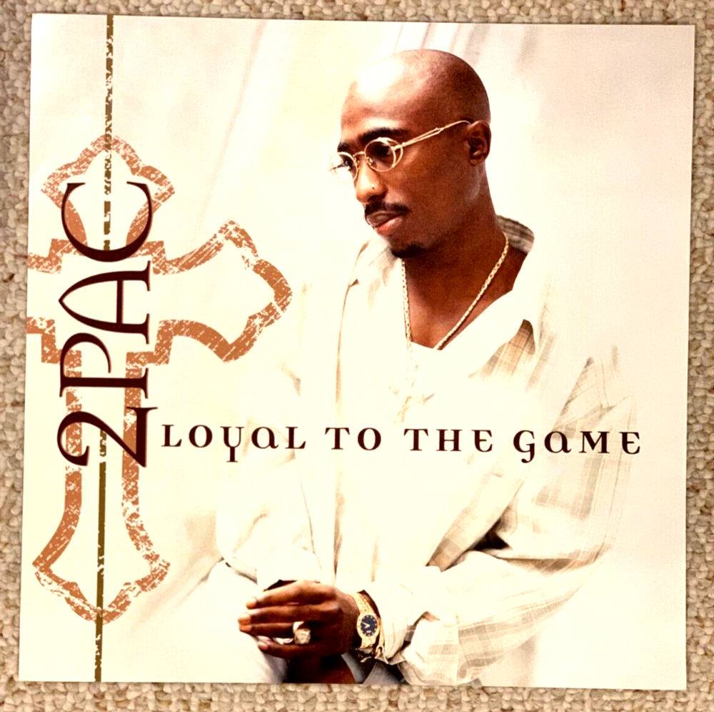 2 PAC Loyal To The Game 2004 12x12 Promo Poster