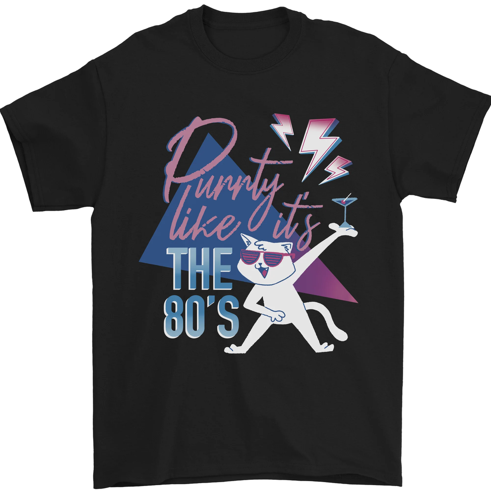 Funny Cat Purrty Like Its the 80s Mens T-Shirt 100% Cotton