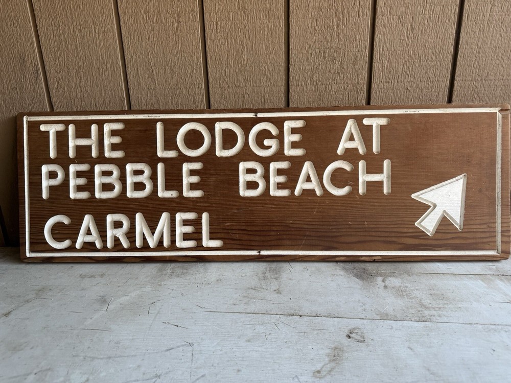 Authentic Vintage, “The Lodge At Pebble Beach”, Wooden Sign