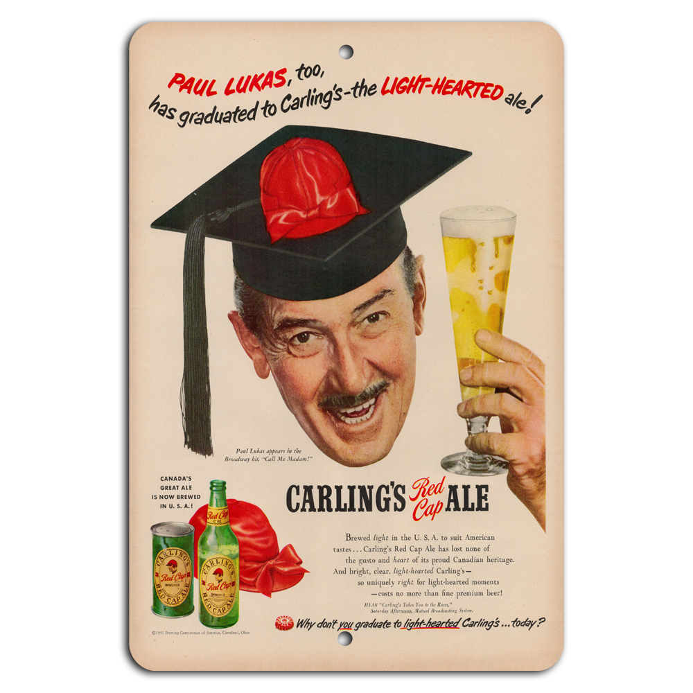 Vintage Graduation Ale Sign - Carling’s Red Cap Charm