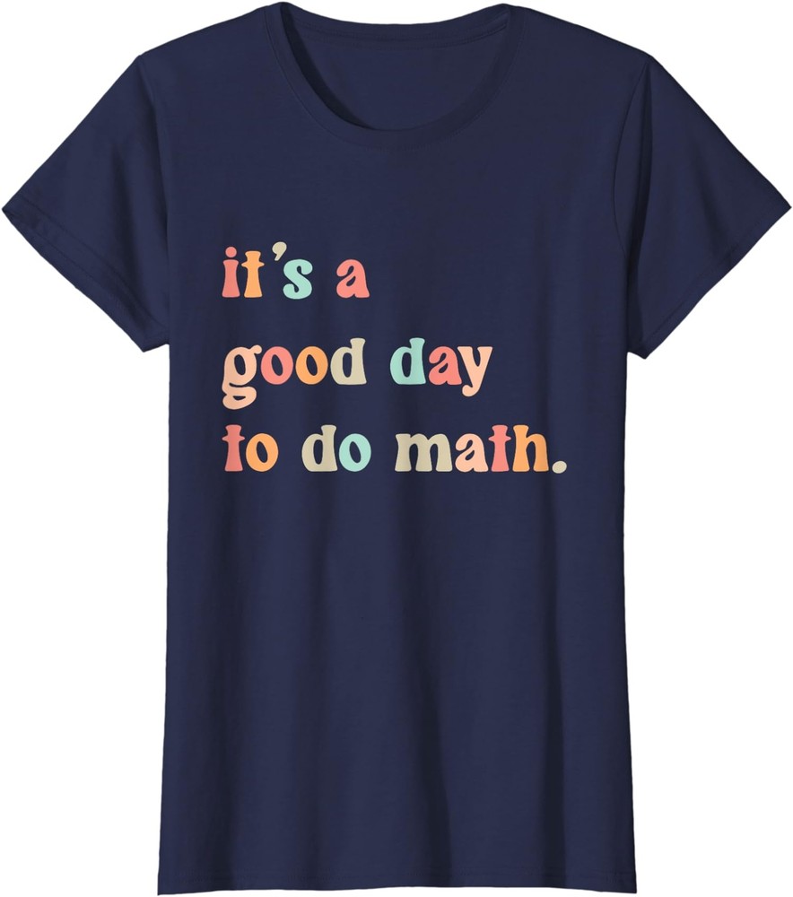 Back To School Theme Its A Good Day To Do Math Ladies' Crewneck T-Shirt