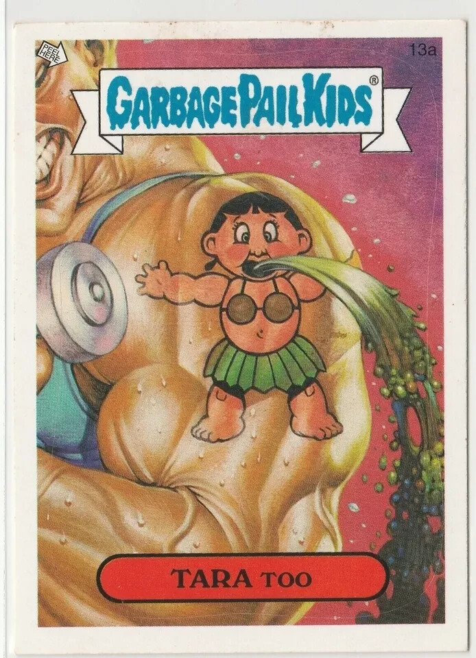 Tara Too Garbage Pail Kids GPK 2007 All-New Series 6 ANS6 #13a