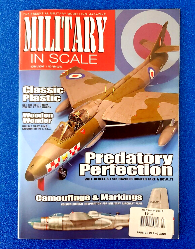 MILITARY IN SCALE PREDATORY PERFECTION 1/32 HAWKER HUNTER APRIL 2007 MAGAZINE