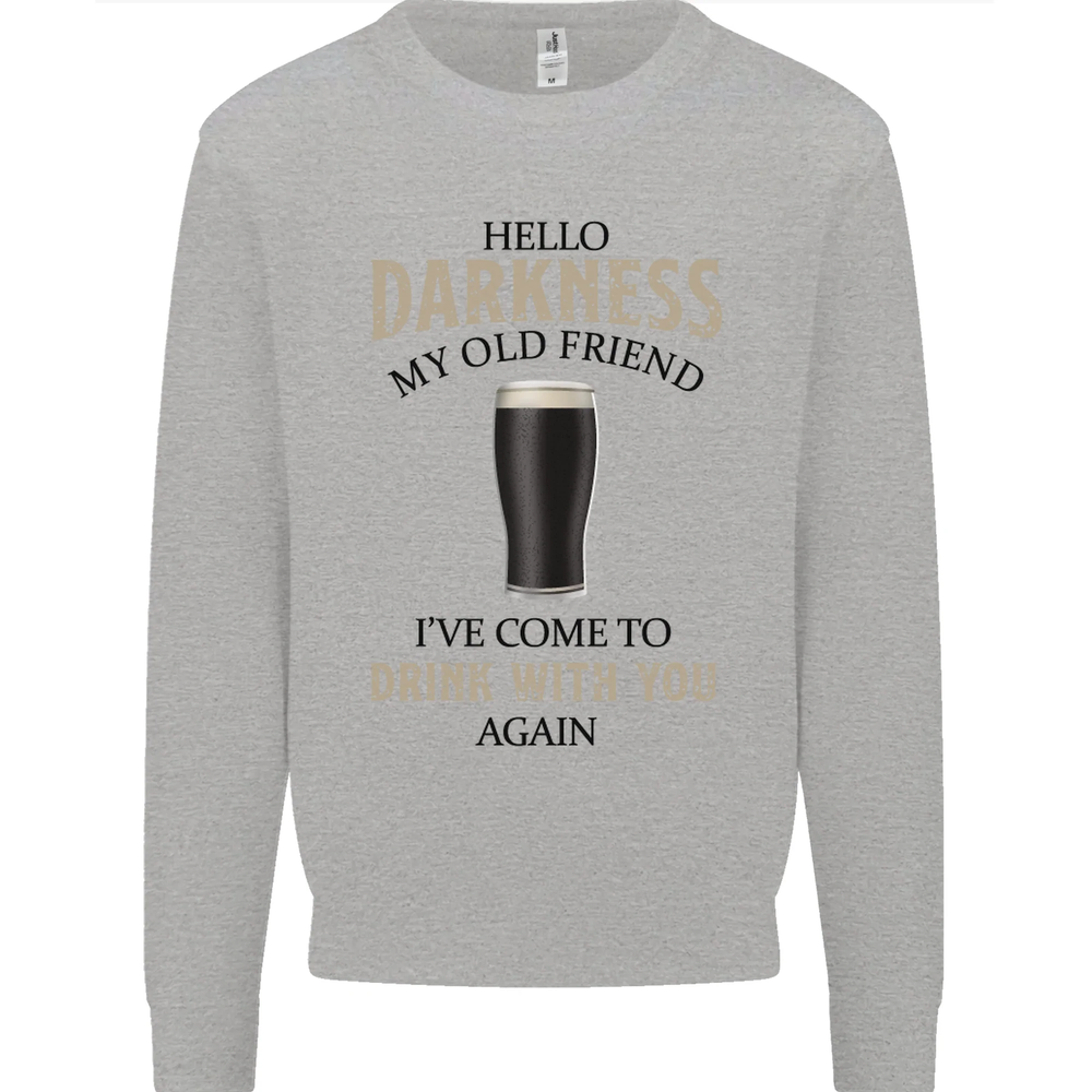 Hello Darkness My Old Friend Funny Alcohol Mens Sweatshirt Jumper