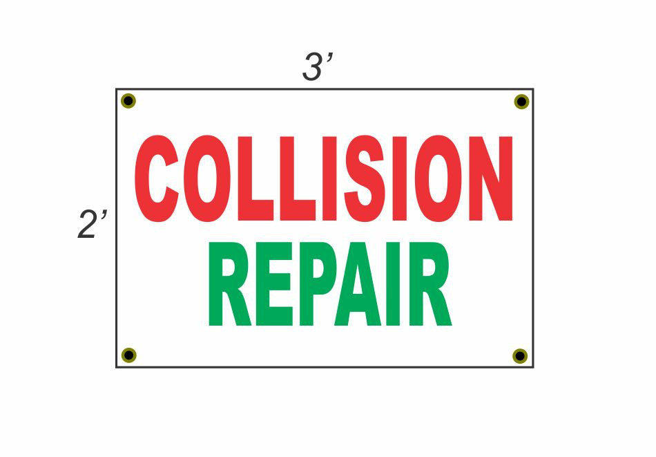 2x3 Red White Green Collision Repair Banner Sign Discounted Size and Price New