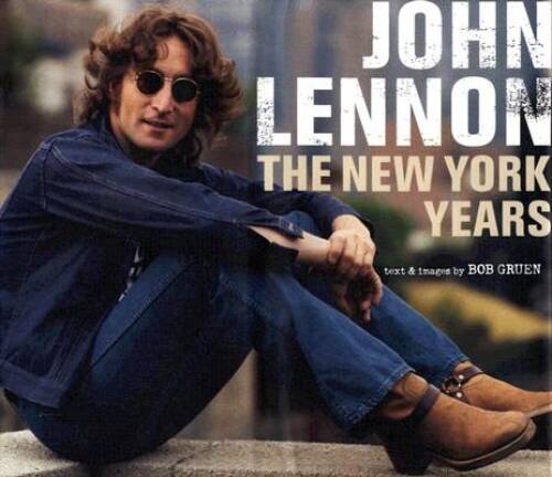 John Lennon: The New York Years - Hardcover By Gruen, Bob - GOOD-image