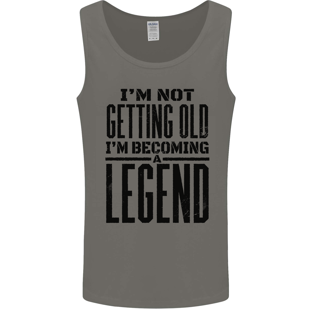 Im Not Old Im a Legend Funny Birthday Mens Vest Tank Top