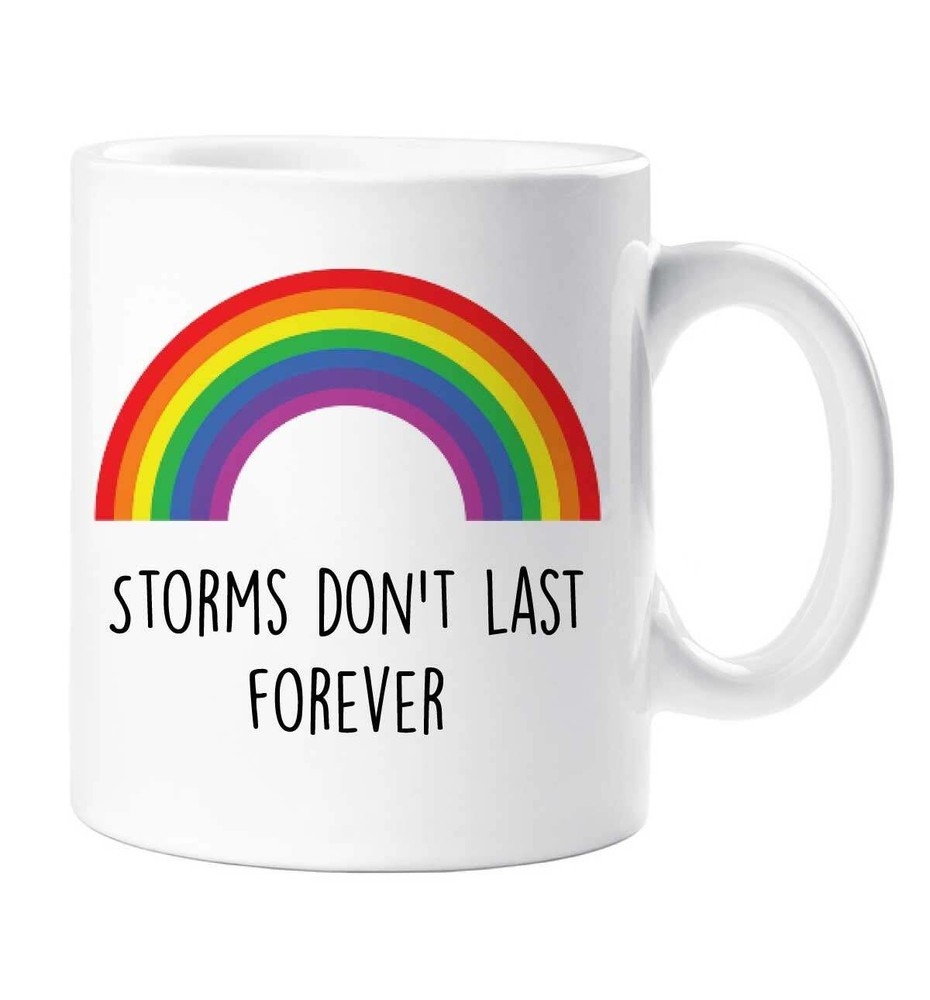 Rainbow Mug Storms Don't Last Forever Inspirational Life Quote