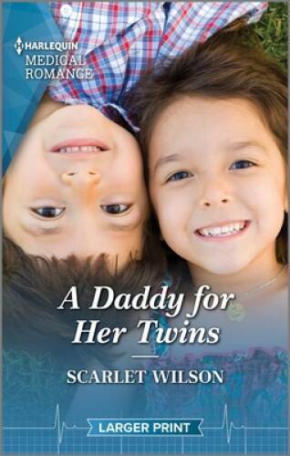 A Daddy for Her Twins - Mass Market Paperback By Wilson, Scarlet - GOOD