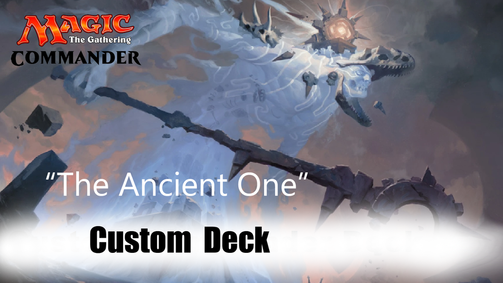 The Ancient One Custom MILL Commander Deck [Tested in tournaments]
