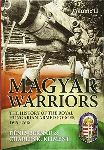 Magyar Warriors: Volume 2 - - Hardcover, by Bernád Dénes; Kliment - Very Good