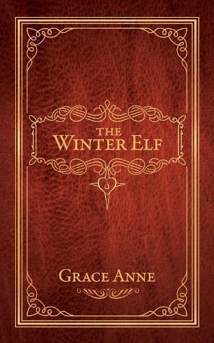 Grace Anne The Winter Elf (Hardback)