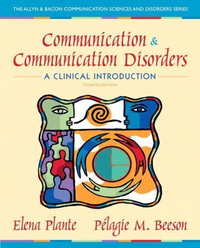 Communication and Communication Disorders : A Clinical Introduction by Elena