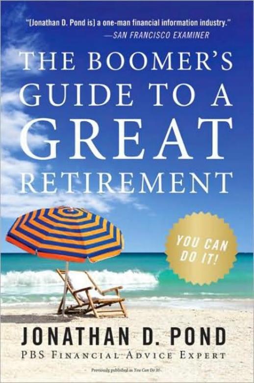 The Boomer's Guide To A Great Retirement: You Can Do It!