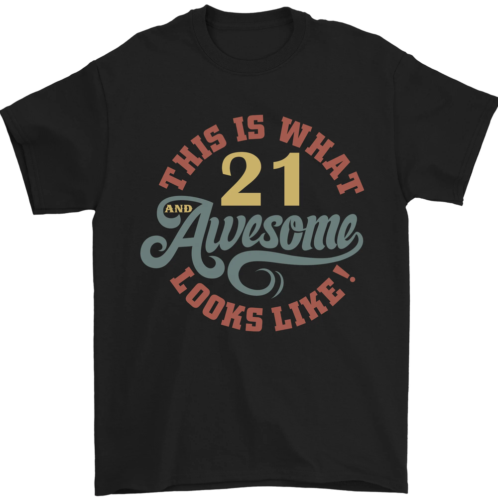 21st Birthday 21 Year Old Awesome Looks Like Mens T-Shirt 100% Cotton