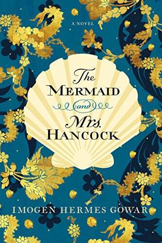 The Mermaid and Mrs. Hancock: A Novel - Hardcover - VERY GOOD