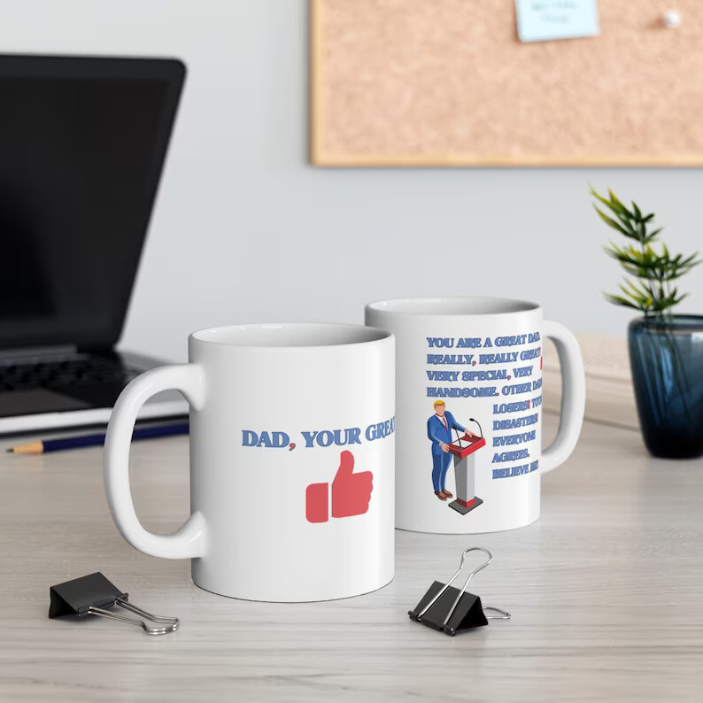 Fathers day gift, dad gift, gift for dad, dad mug, gift from daughter, Trump Mug-image