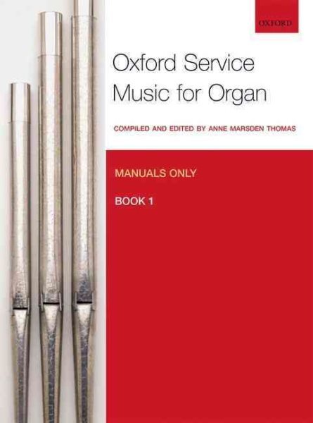 Oxford Service Music 1 Manuals, Hardcover by Marsden Thomas, Anne (EDT), Bran...