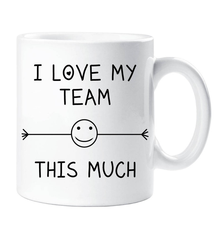 Team Mug I Love My Team This Much Funny Mug Cup Pet Gift Secret Santa