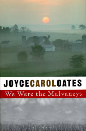 We Were the Mulvaneys - Hardcover By Oates, Joyce Carol - GOOD