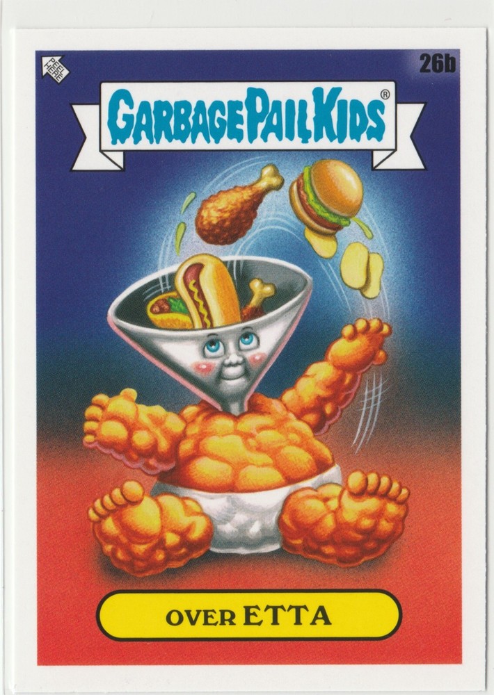 Over Etta #26b Garbage Pail Kids GPK 2021 Food Fight Trading Card