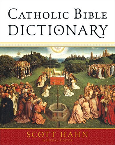 Scott Hahn Catholic Bible Dictionary (Hardback)