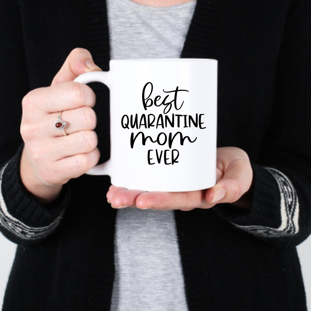Mother's Day Gift For Mom Mug Quarantine Gift Mom Gift Bonus Mom Gift Best