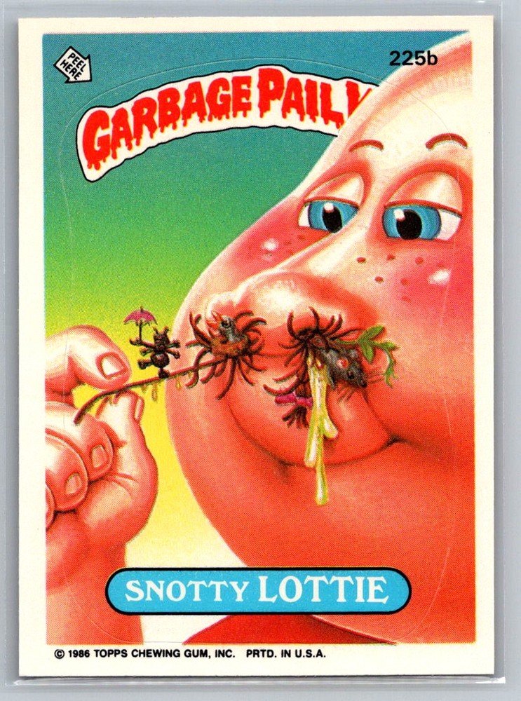 1986 Topps Garbage Pail Kids Series 6 #225b Snotty Lottie Card