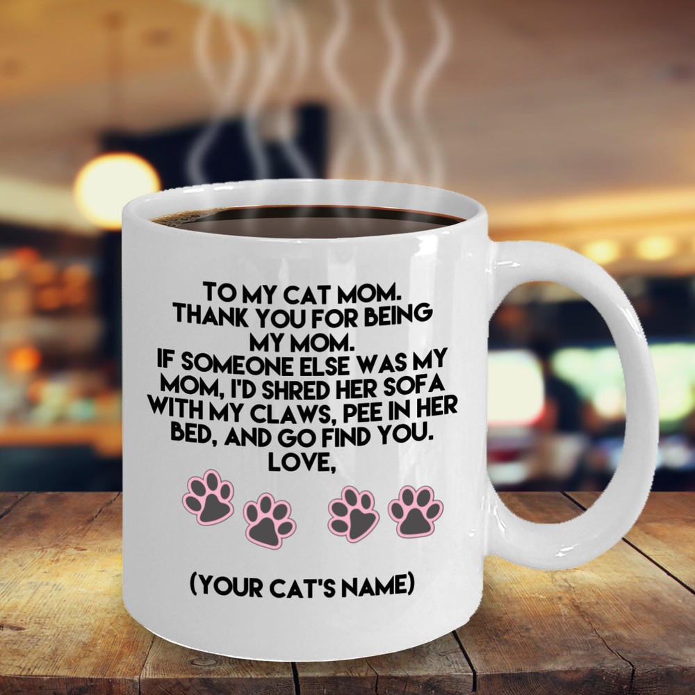 To My Cat Momma Mug Funny Cat Mug Gift For Women Mug For Wife Fun Cat Mug